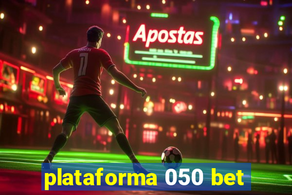 plataforma 050 bet